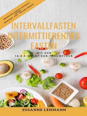 cover image of Intervallfasten--Intermittierendes Fasten Mit der 16